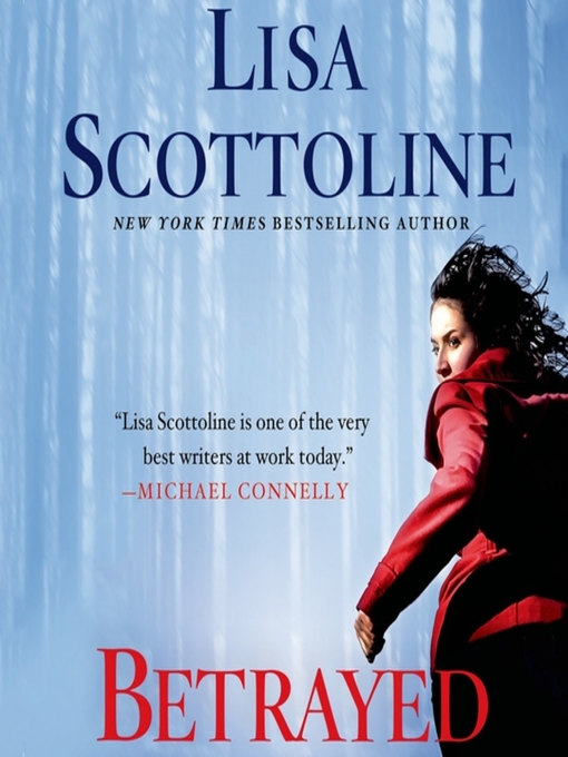 Title details for Betrayed by Lisa Scottoline - Available
